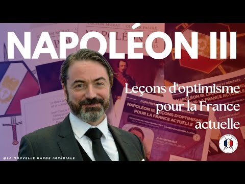 Le Prince Joachim Murat : Napoléon lll, leçons d’optimisme pour la France actuelle. (8 nov 2025)